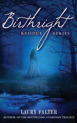 Birthright (Residue #2) - Laury Falter