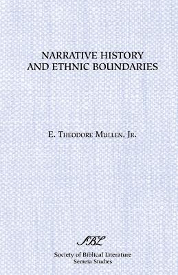 Narrative History and Ethnic Boundaries - E. Theodore Mullen