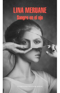 Poza produsului Sangre En El Ojo / Seeing Red - Lina Meruane