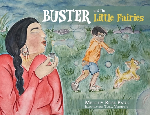 Buster and the Little Fairies - Melody Rose Paul
