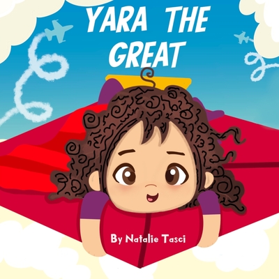 Yara The Great - Natalie Tasci