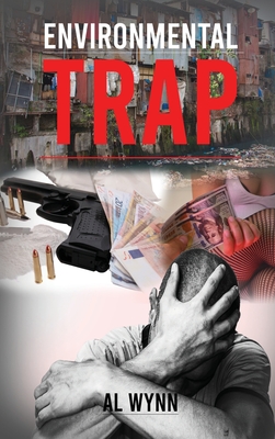Environmental Trap - Al Wynn