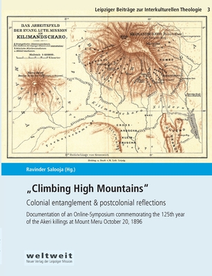 Climbing High Mountains: Colonial entanglement & postcolonial reflections - Ravinder Salooja