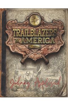 Coperta cărții 'Johnny Appleseed (Trailblazers of America, Book 2) -'