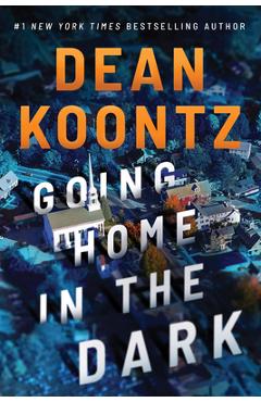 Poza produsului Going Home in the Dark - Dean Koontz