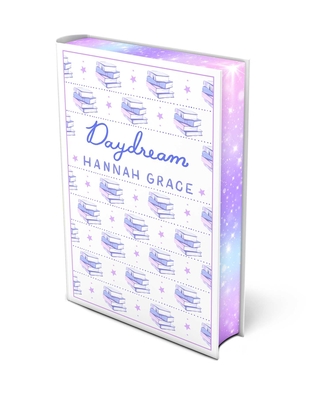 Daydream: Deluxe Edition Hardcover - Hannah Grace