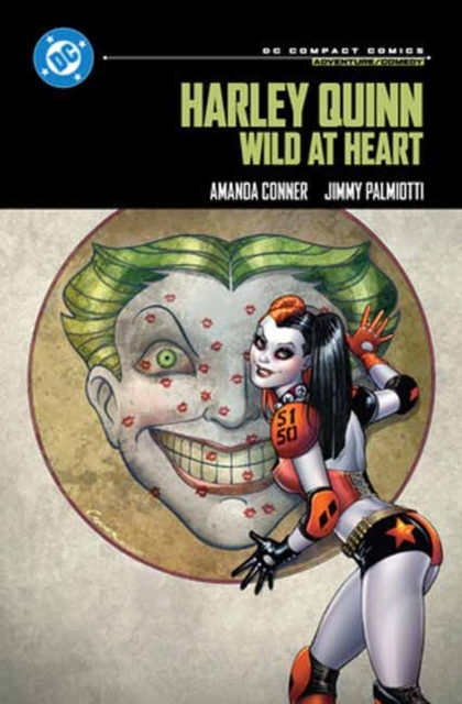 Harley Quinn: Wild at Heart: DC Compact Comics Edition - Amanda Conner