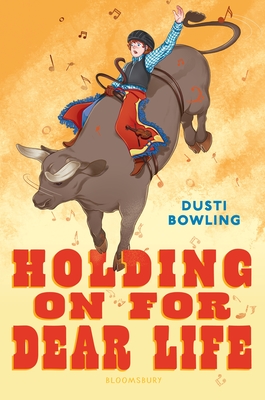 Holding on for Dear Life - Dusti Bowling