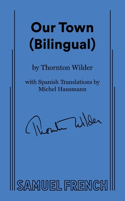 Our Town (Bilingual) - Thornton Wilder