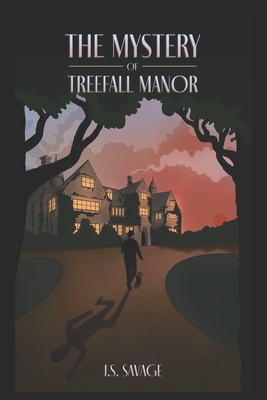The Mystery of Treefall Manor: An Inspector Graves locked-room mystery - J. S. Savage