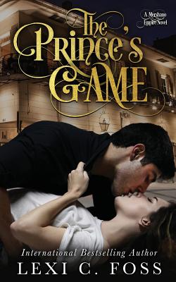 The Prince's Game - Lexi C. Foss