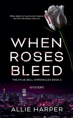 When Roses Bleed - Allie Harper