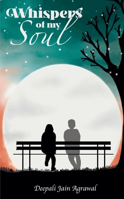Whispers Of My Soul - Deepali Jain Agrawal