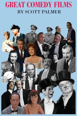 Great Comedy Films - Scott V. Palmer