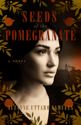 Seeds of the Pomegranate - Suzanne Samuels