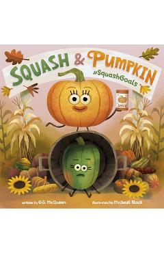 Poza produsului Squash & Pumpkin: #Squashgoals - G. G. Mcqueen