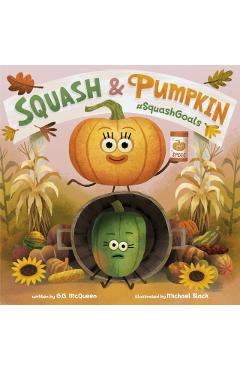 Squash & Pumpkin: #Squashgoals - G. G. Mcqueen
