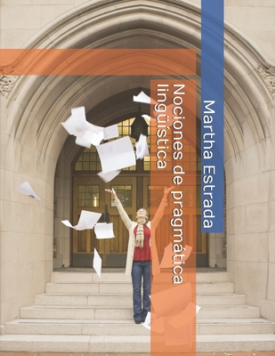 Coperta cărții 'Nociones de pragmática lingüística - Martha Estrada'