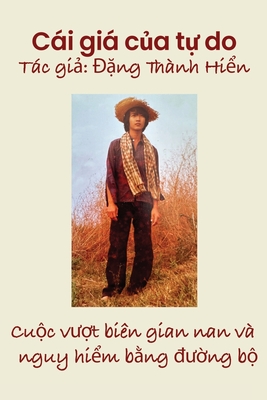 Cái Giá Của Tự Do - Đặng Thành Hiển