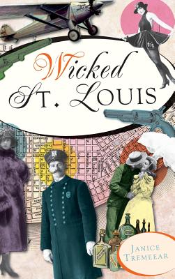 Wicked St. Louis - Janice Tremeear