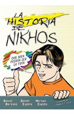 Coperta cărții 'historia de Nikhos Softcover Story of Nikhos - Daniel Dardano'