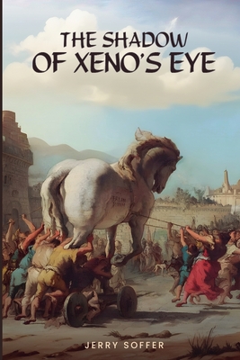 The Shadow of Xeno's Eye - Jerry Soffer