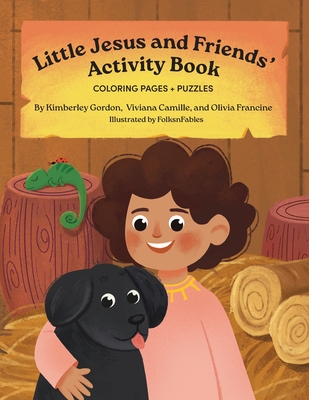Little Jesus and Friends - Activity Book - Kimberley A. Gordon