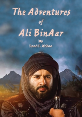 Coperta cărții 'The Adventures of Ali BinAar - Saad E. Abbas'