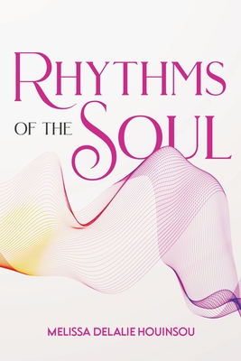Coperta cărții 'Rhythms of the Soul - Mélissa Délalie Houinsou'