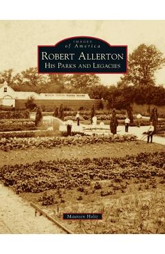 Coperta cărții 'Robert Allerton: His Parks and Legacies - Maureen Holtz'
