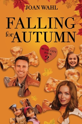 Falling for Autumn - Joan Wahl