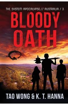 Coperta cărții 'Bloody Oath: A Post-Apocalyptic LitRPG - Tao Wong'