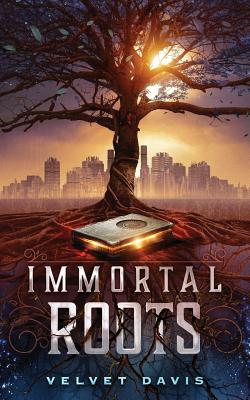 Immortal Roots - Velvet Davis