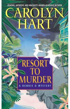 Resort to Murder - Carolyn Hart