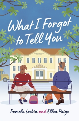 What I Forgot to Tell You - Pamela L. Laskin