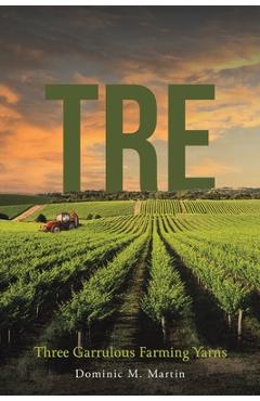 Poza produsului Tre - Dominic M. Martin