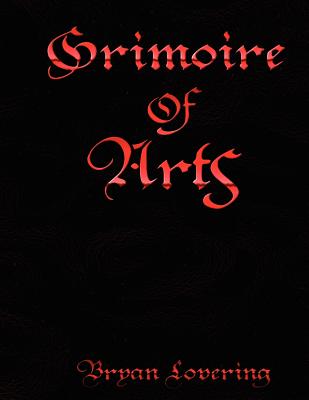 Grimoire of Arts - Bryan Lovering