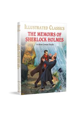 Coperta cărții 'The Memoirs of Sherlock Holmes (for Kids): Abridged and Illustrated - Arthur Conan Doyle'