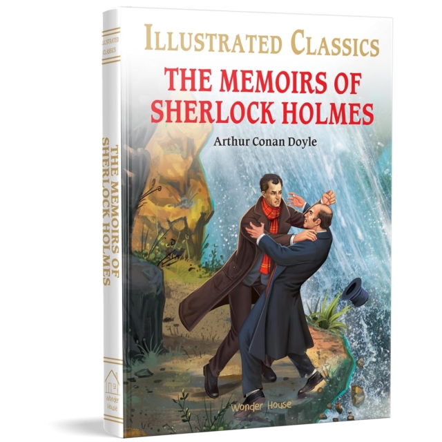 The Memoirs of Sherlock Holmes (for Kids): Abridged and Illustrated - Arthur Conan Doyle