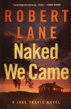 Coperta cărții 'Naked We Came - Robert Lane'