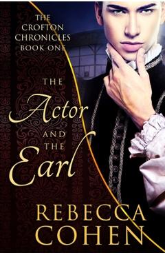 Poza produsului The Actor and the Earl - Rebecca Cohen