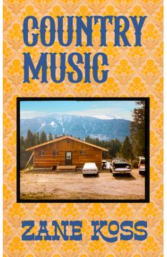 Coperta cărții 'Country Music - Zane Koss'