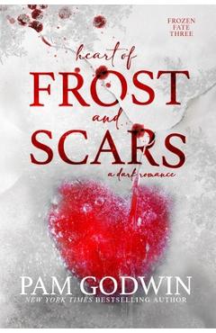 Coperta cărții 'Heart of Frost and Scars - Pam Godwin'