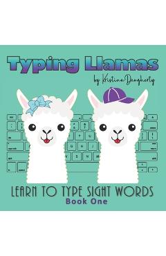 Poza produsului Typing Llamas: Picture Book, Teach Typing to Kids, Learn Keyboarding, Sight Words, Learn to Read, Learn to Type, Easy Readers, Early - Kristina Daugherty