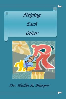Helping Each Other - Hallie R. Harper