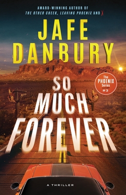 So Much Forever - Jafe Danbury