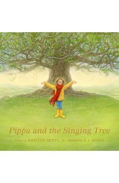 Coperta cărții 'Pippa and the Singing Tree: Joining the Song of All Creation - Kristyn Getty'
