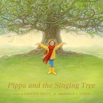 Pippa and the Singing Tree: Joining the Song of All Creation - Kristyn Getty