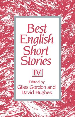 Best English Short Stories IV - Giles Gordon