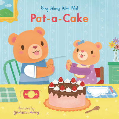 Pat-A-Cake: Sing Along with Me! - Yu-hsuan Huang